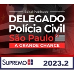 Delegado de Polícia Civil São Paulo 2023 A Grande Chance - Edital Publicado (Supremo 2023) PC PE